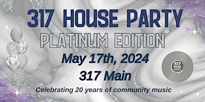 Imagem principal do evento 317 Main House Party- Platinum Edition
