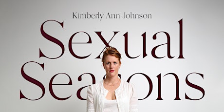 An evening talk on Sexual Seasons with Kimberly Ann Johnson - OXFORD