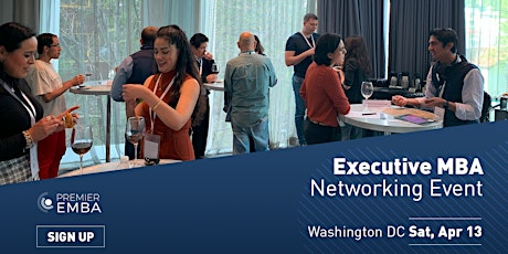 PREMIER EMBA – Executive MBA Networking Event, Washington DC primary image
