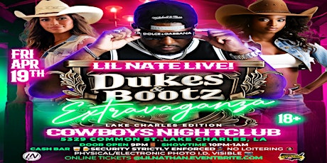 DUKES & BOOTS EXTRAVAGANZA - LAKE CHARLES EDITION W/ LIL' NATHAN primary image