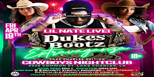 DUKES & BOOTS EXTRAVAGANZA - LAKE CHARLES EDITION W/ LIL' NATHAN primary image