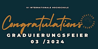 Image principale de IU Internationale Hochschule | Graduierungsfeier 03/24