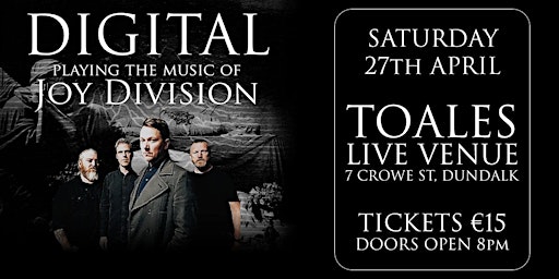 DIGITAL - Playing The Music Of Joy Division - Toales Venue - Sat 27 April primary image