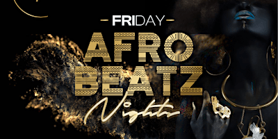 Afrobeats Fridays with legendary DJ Playboy primary image