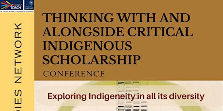 Thinking with and alongside Critical Indigenous Scholarship Conference