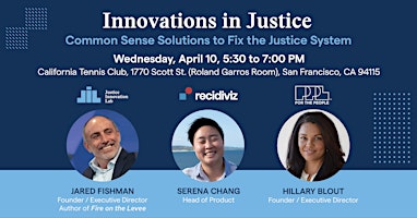 Innovation in Justice: Common Sense Solutions to Fix the Justice System primary image