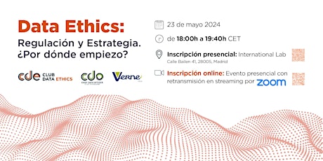 Data Ethics: Regulación y Estrategia. ¿Por dónde empiezo?