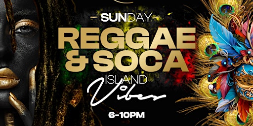 Immagine principale di Island Vibes: Sunday Funday with Reggae, Dancehall and Soca 