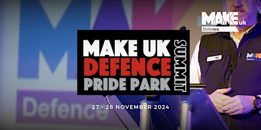 Primaire afbeelding van Make UK Defence Summit 2024