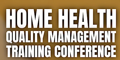 Primaire afbeelding van Home Health Quality Management Training Conference