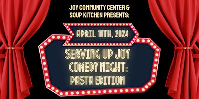 Imagem principal do evento Serving Up JOY Comedy Night