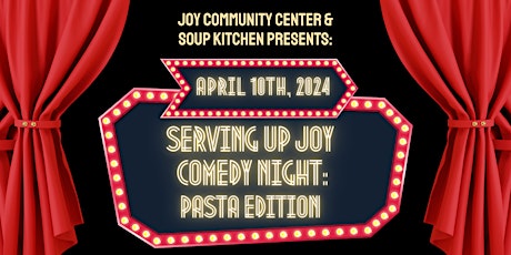 Serving Up JOY Comedy Night