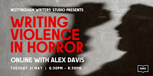 Primaire afbeelding van Writing `Violence in Horror with Alex Davis