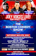 THE BOSTON COMEDY SHOW PRESENTS JOEY VOICES WITH MIKEY V. & SEAN OBRIEN Jr.