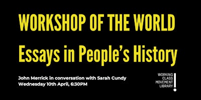 Workshop of the World: Essays in People’s History primary image