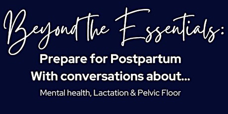 Beyond the Essentials: Prepare for Postpartum