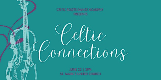 Imagem principal do evento Celtic Roots Dance Academy presents: Celtic Connections