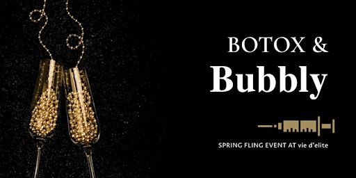 Primaire afbeelding van BOTOX & Bubbly Spring Fling Event