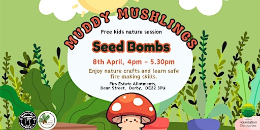 Primaire afbeelding van Muddy Mushlings: Seed Bombs (4pm-5.30pm)