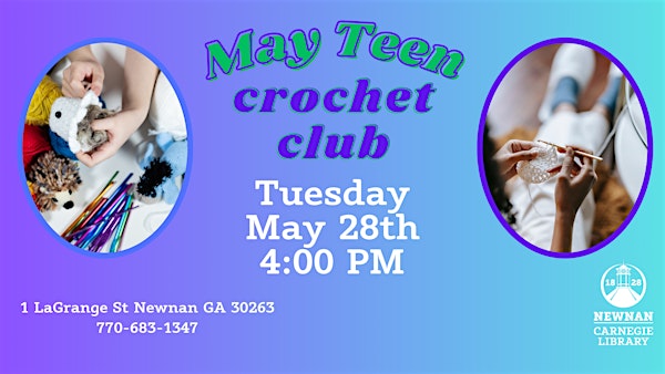 May Teen Crochet Club