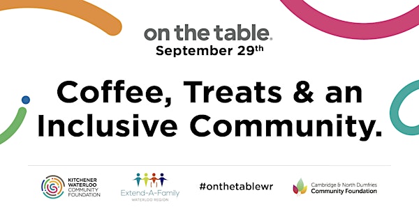 On the Table - Coffee, treats and an inclusive community with KWCF, CNDCF &...