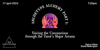 Archetype Alchemy Part I: Voicing the Unconscious through the Major Arcana primary image