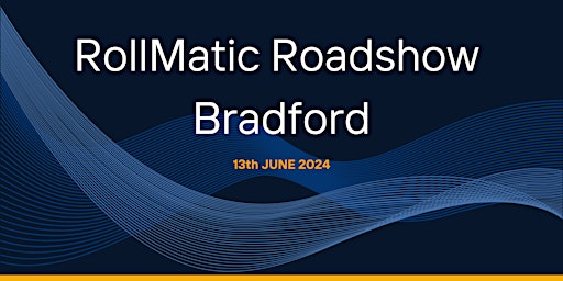 Imagem principal do evento RollMatic Roadshow - Bradford