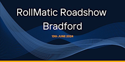 RollMatic Roadshow - Bradford primary image