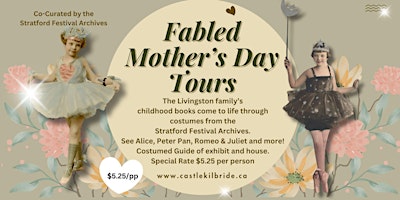 Primaire afbeelding van Fabled Mother's Day Tours at Castle Kilbride