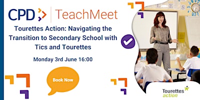 Primaire afbeelding van Navigating the Transition to Secondary School with Tics and Tourettes