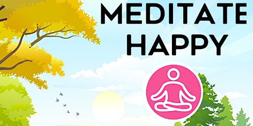 Imagem principal do evento Stop worrying! Start living :D Meditation