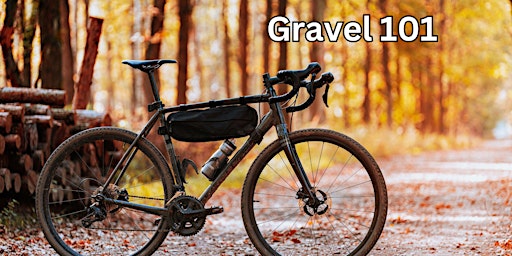 Primaire afbeelding van Landry's Bicycles Worcester: Gravel 101 Clinic