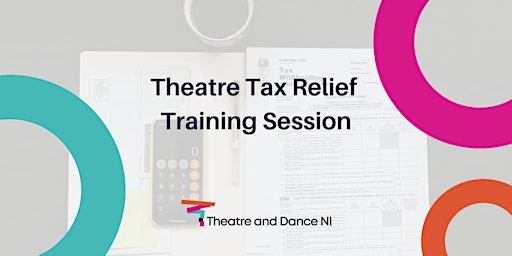 Primaire afbeelding van Theatre Tax Relief Session