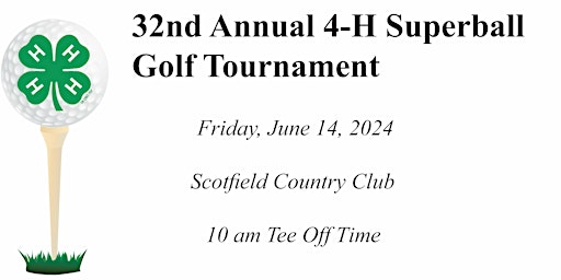 Primaire afbeelding van 32nd Annual 4-H Superball Golf Tournament