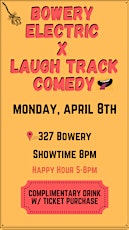 The Bowery Electric X Laugh Track Comedy