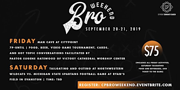 Bro Weekend w/ CityPoint Community Church