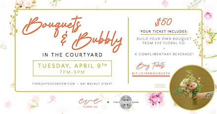 Bouquets & Bubbly in the Courtyard