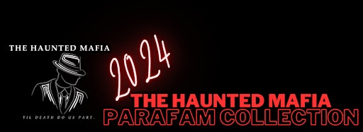 Collection image for The Haunted Mafia PARAFAM Collection 2024