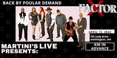 Martini's LIVE:  X-FACTOR Back By Popular Demand
