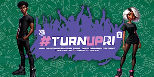 Imagem principal de #TURNUPRI 2024 Spring Edition Youth Summit + Conference