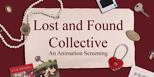 Lost and Found Collective: Closing Night Screening primary image