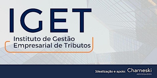 Primaire afbeelding van IGET - Instituto de Gestão Empresarial de Tributos