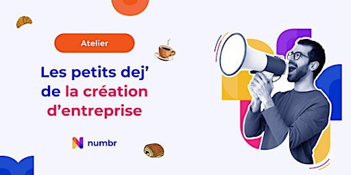 Imagem principal do evento Les petits dej' de la création d'entreprise