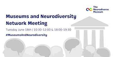 Imagem principal do evento Museums and Neurodiversity Network Meeting