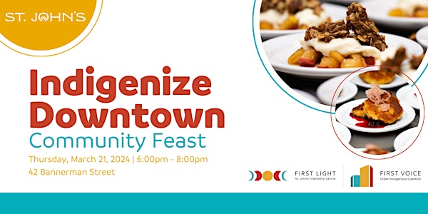 *SOLD OUT* Indigenize Downtown Community Feast