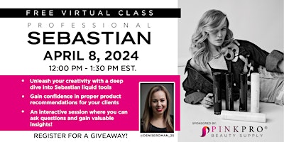 Sebastian Virtual Event Sponsored by PinkPro Beauty Supply primary image