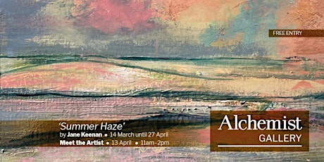 Art Exhibition : Summer Haze by Jane Keenan