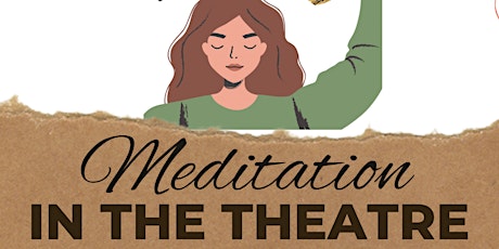 Mindfulness and emotions: Meditation in the theater