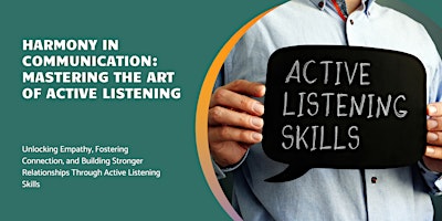 Harmony in Communication: Mastering the Art of Active Listening primary image