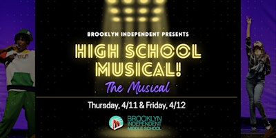 Primaire afbeelding van Brooklyn Independent Middle School Presents: High School Musical! (Thurs)